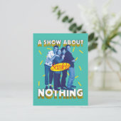 Seinfeld | A Show About Nothing Postkarte (Stehend Vorderseite)