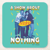 Seinfeld | A Show About Nothing Rechteckiger Pappuntersetzer (Vorderseite)