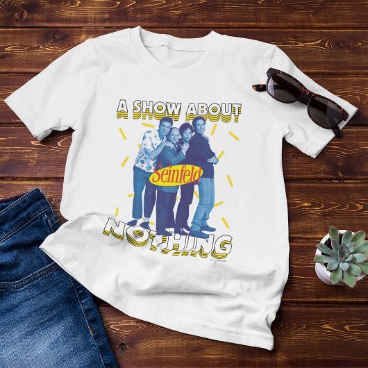 Seinfeld | A Show About Nothing T-Shirt