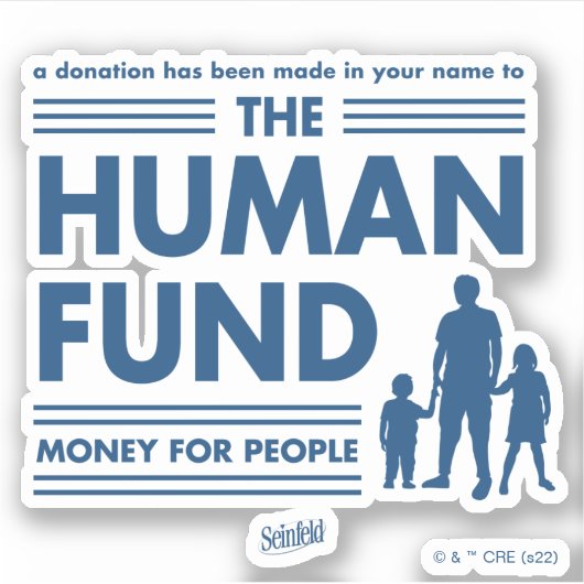 Seinfeld | Der Humanfonds Aufkleber (Vorderseite)