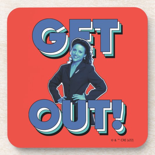 Seinfeld | Elaine - Raus! Getränkeuntersetzer (Vorderseite)