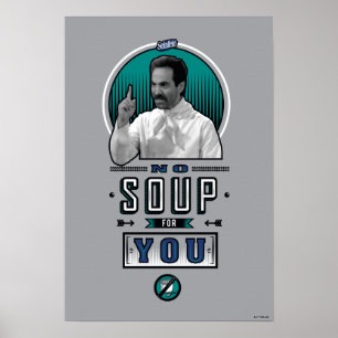 Seinfeld   Keine Suppe für Sie Graphic Poster