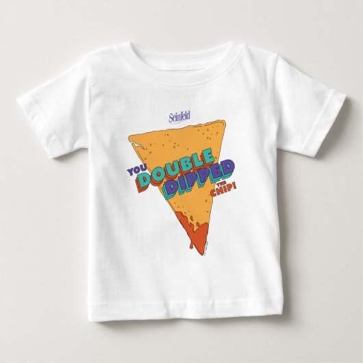 Seinfeld | Sie haben den Chip verdoppelt Baby T-shirt (Vorderseite)