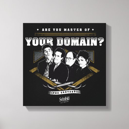 Seinfeld | Sind Sie Master Ihrer Domain? Leinwanddruck (Vorderseite)