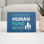 Seinfeld | The Human Fund Karte<br><div class="desc">Check out this graphic that reads: "A donation has been made in your name to The Human Fund - Money for the People".</div>