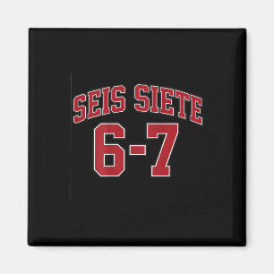 Seis Siete 67 im spanischen Sporttrikot-Stil-Meme Magnet