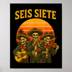 Seis Siete Funny 67 Meme Mexikanisch Los Muertos C Poster