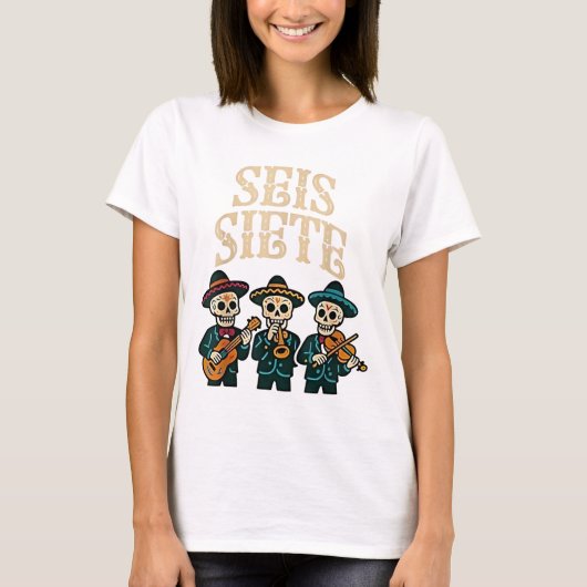 SEIS Siete Shirt Funny 67 Meme Mexican Los Muertos (Vorderseite)