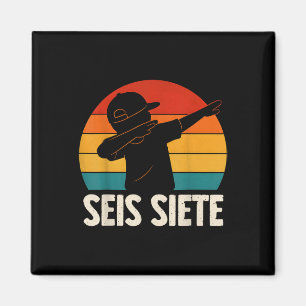 Seis Siete Spanisch 67 Jungen Kinder Six Seven Esp Magnet