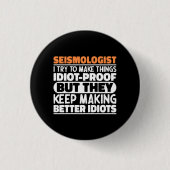 Seismologe ich versuche Dinge zu machen Lustige Sp Button (Vorderseite)