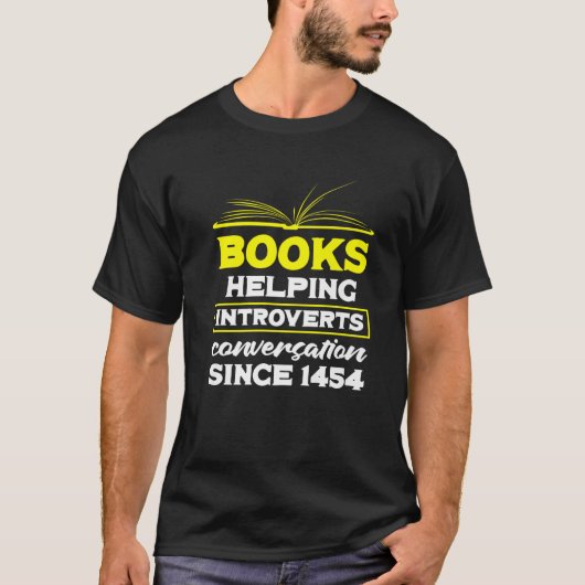 Seit 1454 b helfen Bücher, Konversationen zu förde T-Shirt (Vorderseite)