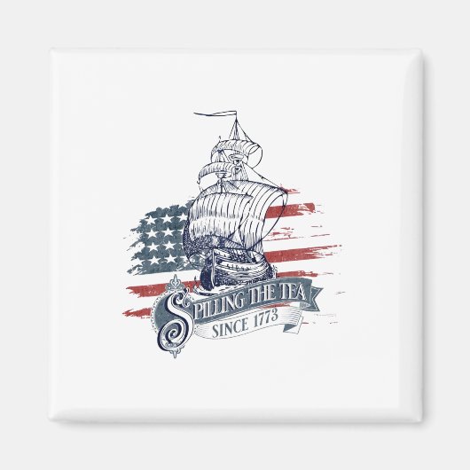 Seit 1773 am 4. Juli das Tee verbreiten vier Magnet (Vorne)