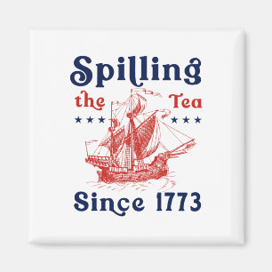 Seit 1773 am 4. Juli das Tee verbreiten vier Magnet