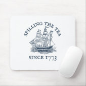 Seit 1773 am 4. Juli das Tee verbreiten vier Mousepad (Mit Mouse)