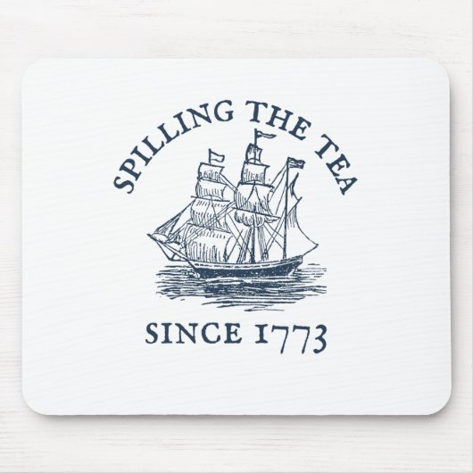 Seit 1773 am 4. Juli das Tee verbreiten vier Mousepad (Vorne)