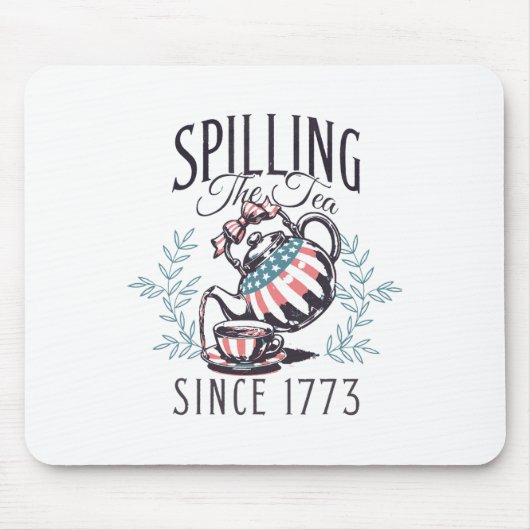Seit 1773 am 4. Juli das Tee verbreiten vier Mousepad (Vorne)