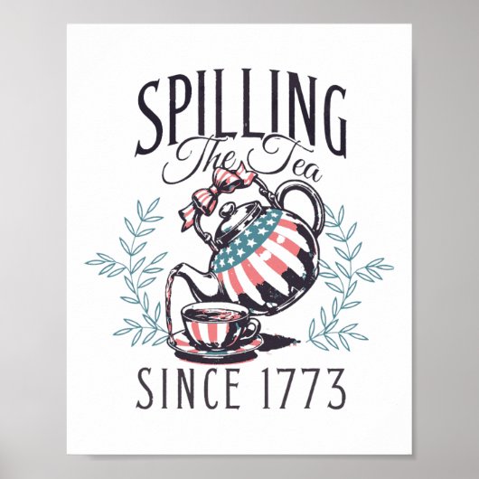 Seit 1773 am 4. Juli das Tee verbreiten vier Poster (Vorne)