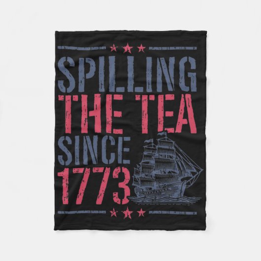 Seit 1773 wird der Tee im sonnigen 4. Juli gespült Fleecedecke (Vorderseite)