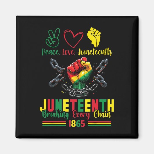 Seit 1865 jede Kette brechen Frieden Liebe Junetee Magnet (Vorne)
