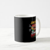 Seit 1865 jede Kette brechen Juneteenth Freiheit Kaffeetasse (VorderseiteRechts)