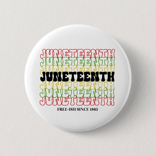 Seit 1865: Retro Juneteste frei-ish Button (Vorderseite)