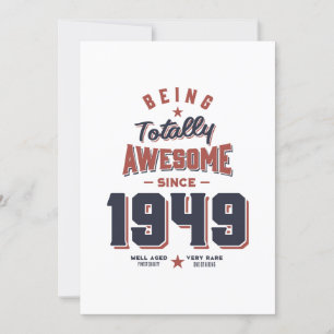 Seit 1949 total awesome Geburtstagsgeschenk Einladung