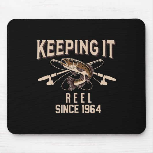 Seit 1964 Reel Halten Fischer Fischerin B Mousepad (Vorne)
