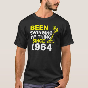 Seit 1964 schwingt mir der Metalldetektor H T-Shirt