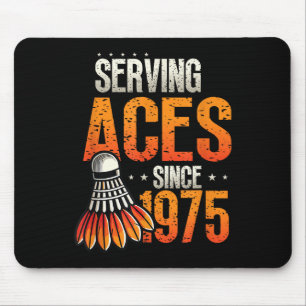 Seit 1975 bedient Badminton Lover 50. Geburtstag Mousepad