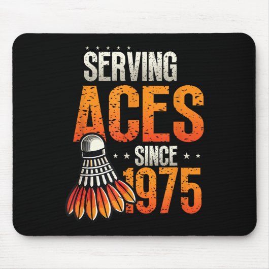 Seit 1975 bedient Badminton Lover 50. Geburtstag Mousepad (Vorne)