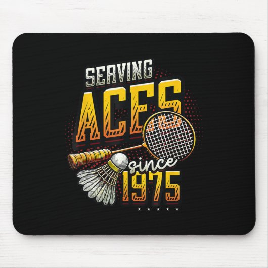 Seit 1975 bedient Badminton Lover 50. Geburtstag Mousepad (Vorne)