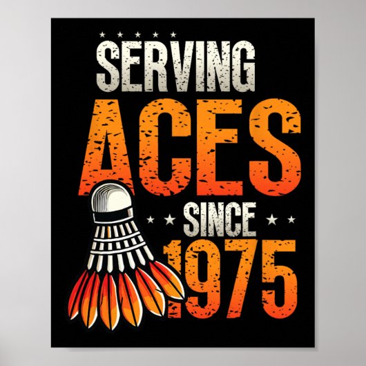 Seit 1975 bedient Badminton Lover 50. Geburtstag Poster (Vorne)