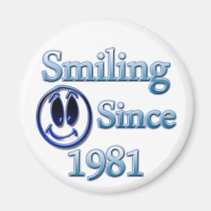 Seit 1981 lächeln magnet
