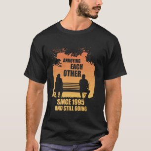 Seit 1995 gegenseitig nerven und immer noch Sonnen T-Shirt