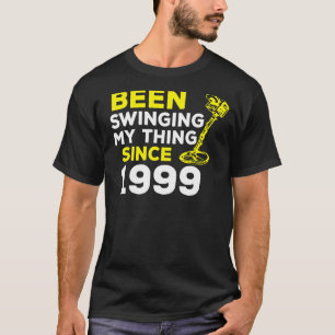 Seit 1999 schwingt mir der Metalldetektor H T-Shirt