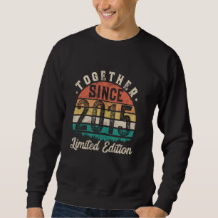 Seit 2015 Zusammen Paar 10 Jahre Hochzeit Jubiläum Sweatshirt