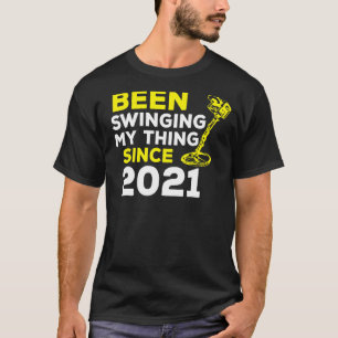 Seit 2021 taucht mein Ding in den Metalldetektor H T-Shirt