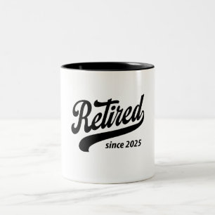 Seit 2025 im Ruhestand Lustige Pensionierung Zweifarbige Tasse