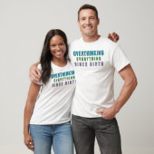 Seit der Geburt alles überanalysiert T-Shirt (Unisex)