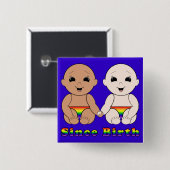 Seit Geburt 8r Button (Vorne & Hinten)