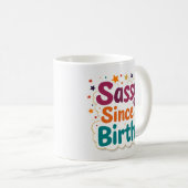 Seit Geburt Frech Lustiger Kaffeebecher Kaffeetasse (VorderseiteRechts)