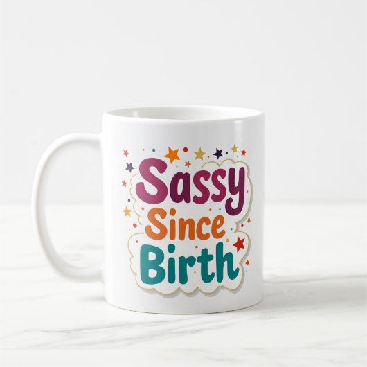 Seit Geburt Frech Lustiger Kaffeebecher Kaffeetasse (Links)