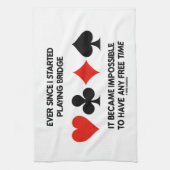 Seit ich angefangen habe Bridge Spaß Sprichwort zu Handtuch (Vertikal)
