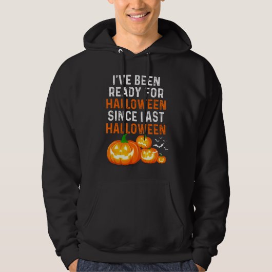 Seit letztem Halloween bin ich zu Halloween fertig Hoodie (Vorderseite)
