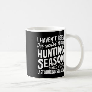 Seit letztem Jahr begeistert das die Huntin-Saison Kaffeetasse