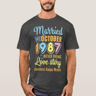 Seit Oktober 1987 verheiratet Niemals endende Lieb T-Shirt