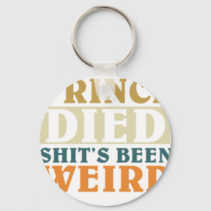 Seit Prince gestorben ist, ist alles Scheiße Schlüsselanhänger