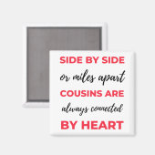 Seite an Seite oder Meilen an Cousins sind immer 2 Magnet (Vorderseite/Rückseite)