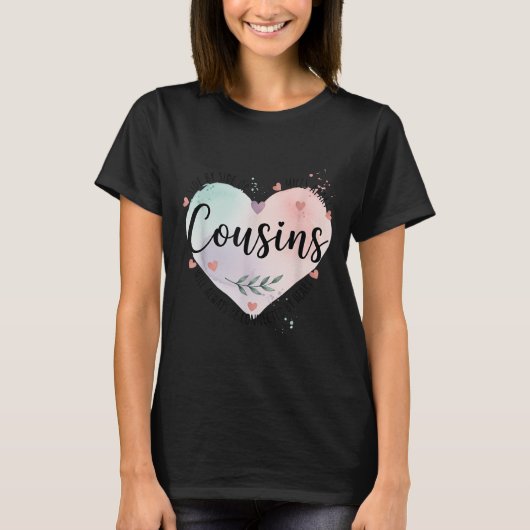Seite an Seite oder Meilen, die Cousin immer T-Shirt (Vorderseite)
