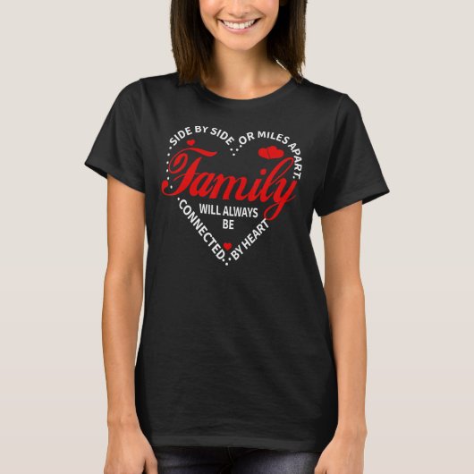 Seite an Seite oder Miles Apart Sisters Heart Fami T-Shirt (Vorderseite)